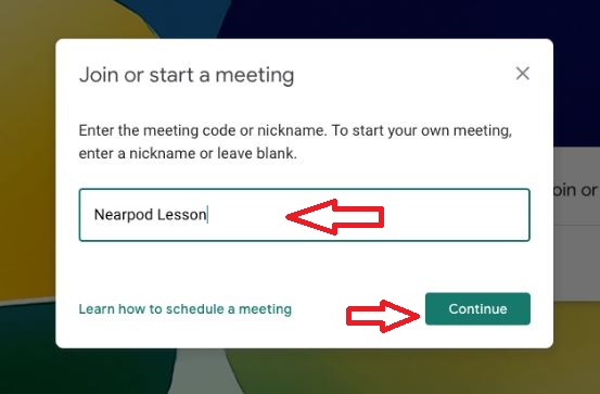 Nearpod with Google Meet step 2